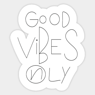 Good Vibes Only, Hand Drawn Pencil Design Sticker